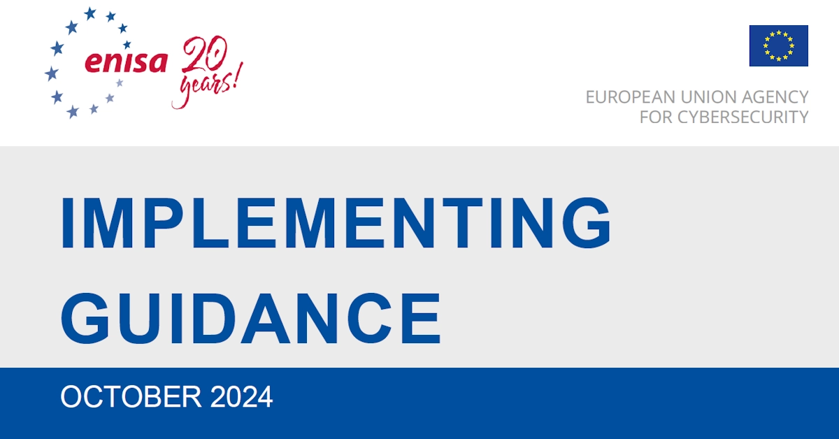 2024.11.08-ENISA-publishes-technical-guidance-to-strengthen-NIS2-cybersecurity-risk-management